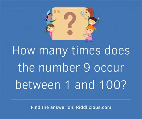 How many times does 9 occur between 1 to 100 .